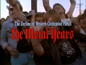 The Decline of Western Civilization, Part II: The Metal Years