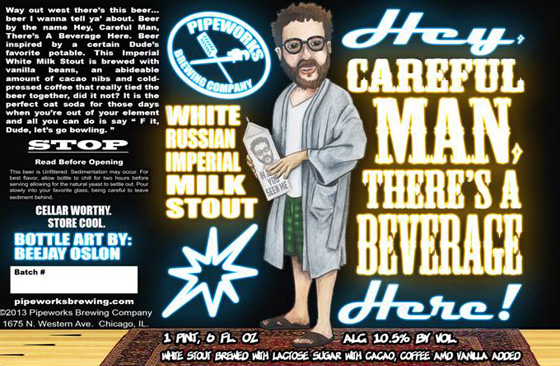 Pipeworks Brewing Hey Careful Man, There's A Beverage Here 
