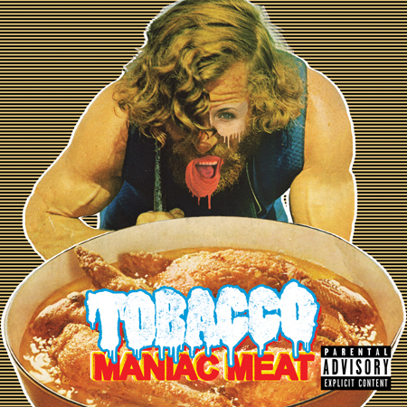 Tobacco Maniac Meat cover.jpg